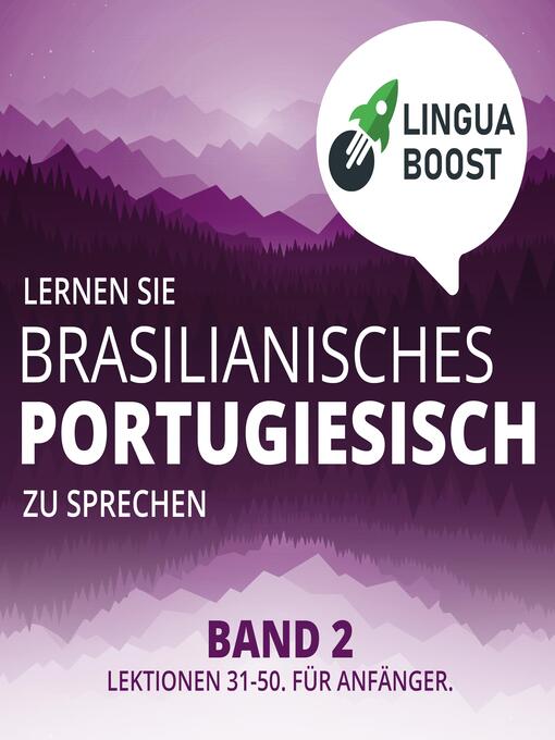 Title details for Lernen Sie brasilianisches Portugiesisch zu sprechen. Band 2. by LinguaBoost - Available